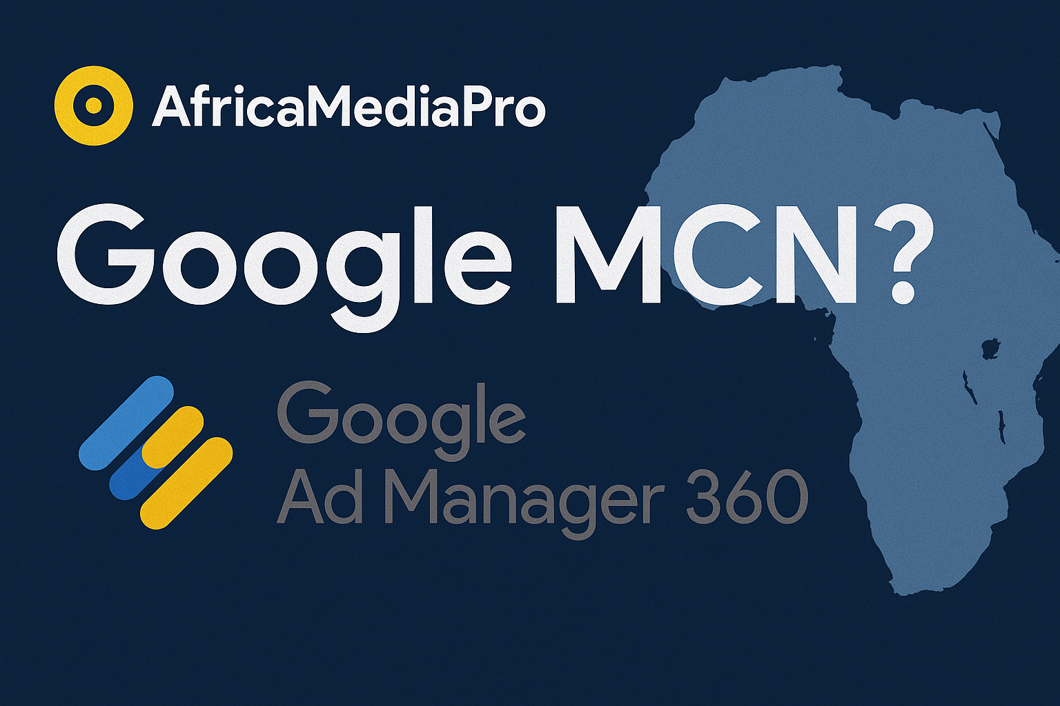 google mcm africa